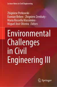 Book Cover for Environmental Challenges in Civil Engineering III by Zbigniew Perkowski, Damian Beben, Zbigniew Zembaty, Maria Rossella Massimino, Miguel José Oliveira