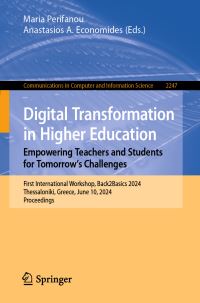Book Cover for Digital Transformation in Higher Education - Empowering Teachers and Students for Tomorrow's Challenges by International Workshop on Digital Transformation in Higher Education, International Conference on Intelligent Tutoring Systems