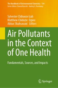 Book Cover for Air Pollutants in the Context of One Health by Sylvester Chibueze Izah, Matthew Chidozie Ogwu, Abbas Shahsavani