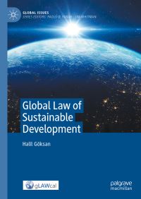 Book Cover for Global Law of Sustainable Development by Halil Göksan