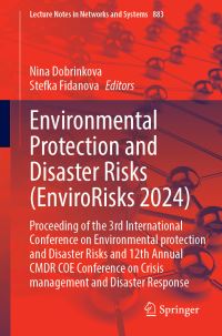 Book Cover for Environmental Protection and Disaster Risks by International Conference on Environmental Protection and Disaster Risks, Annual Conference on Crisis Management and Disaster Response