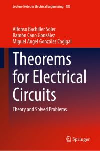 Book Cover for Theorems for Electrical Circuits by Alfonso Bachiller Soler, Ramón Cano González, Miguel Angel González Cagigal