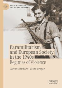 Book Cover for Paramilitarism and European Society in the 1940S by Gareth Pritchard, Vesna Drapac