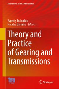 Book Cover for Theory and Practice of Gearing and Transmissions by Evgeniy Trubachev, Natalya Barmina