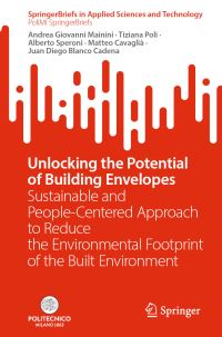 Book Cover for Unlocking the Potential of Building Envelopes by Andrea Giovanni Mainini, Tiziana Poli, Alberto Speroni, Matteo Cavaglià, Juan Diego Blanco Cadena