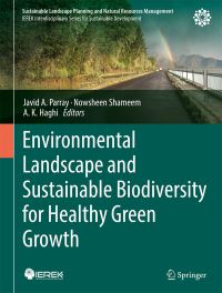 Book Cover for Environmental Landscape and Sustainable Biodiversity for Healthy Green Growth by Javid Ahmad Parray, Nowsheen Shameem, A K Haghi