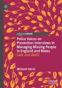 Book Cover for Police Voices on Prevention Interviews in Managing Missing People in England and Wales by Michael Harris