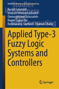 Book Cover for Applied Type-3 Fuzzy Logic Systems and Controllers by Rasoul Sabetahd