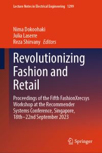 Book Cover for Revolutionizing Fashion and Retail by Nima Dokoohaki, Julia Laserre, Reza Shirvany