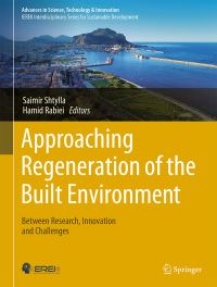 Book Cover for Approaching Regeneration of the Built Environment by Saimir Shtylla, Hamid Rabiei