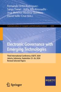Book Cover for Electronic Governance With Emerging Technologies by Fernando OrtizRodriguez, Sanju Tiwari, Adila Alfa Krisnadhi, Jose Melchor MedinaQuintero, David ValleCruz