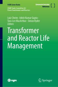 Book Cover for Transformer and Reactor Life Management by Luiz Cheim, Adish Kumar Gupta, TaraLee MacArthur, Simon Ryder