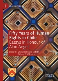 Book Cover for Fifty Years of Human Rights in Chile by Alan Angell