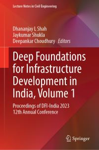 Book Cover for Deep Foundations for Infrastructure Development in India. Volume 1 Proceedings of DFI-India 2023 12th Annual Conference by Deep Foundations Institute of India