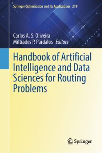 Book Cover for Handbook of Artificial Intelligence and Data Sciences for Routing Problems by Carlos A S Oliveira, P M Pardalos