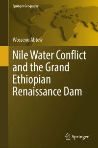 Book Cover for Nile Water Conflict and the Grand Ethiopian Renaissance Dam by Wossenu Abtew