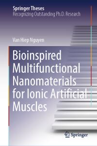 Book Cover for Bioinspired Multifunctional Nanomaterials for Ionic Artificial Muscles by Van Hiep Nguyen