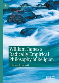 Book Cover for William James's Radically Empirical Philosophy of Religion by J Edward Hackett