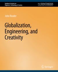 Book Cover for Globalization, Engineering, and Creativity by John Reader