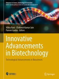 Book Cover for Innovative Advancements in Biotechnology by Vibha Rani, Chakresh Kumar Jain, Pammi Gauba