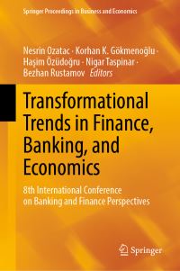 Book Cover for Transformational Trends in Finance, Banking, and Economics by International Conference on Banking and Finance Perspectives