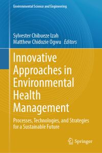 Book Cover for Innovative Approaches in Environmental Health Management by Sylvester Chibueze Izah, Matthew Chidozie Ogwu