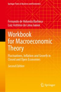 Book Cover for Workbook for Macroeconomic Theory - Fluctuations, Inflation and Growth in Closed and Open Economies, Second Edition by Fernando de Holanda Barbosa, Luiz Antônio de Lima Junior, Fernando de Holanda Barbosa