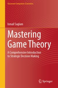 Book Cover for Mastering Game Theory by Ismail Saglam