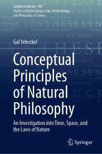 Book Cover for Conceptual Principles of Natural Philosophy by Gal Yehezkel