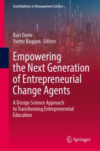 Book Cover for Empowering the Next Generation of Entrepreneurial Change Agents by Bart Derre, Yvette Baggen