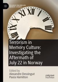 Book Cover for Terrorism in Memory Culture by Alexandre Dessingué, Paula Hamilton