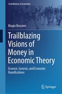 Book Cover for Trailblazing Visions of Money in Economic Theory by Biagio Bossone