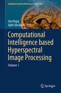 Book Cover for Computational Intelligence Based Hyperspectral Image Processing by Anu Bajaj, Ajith Abraham