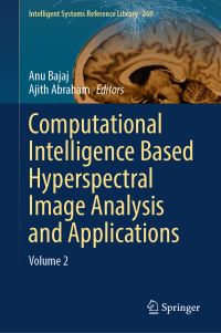 Book Cover for Computational Intelligence Based Hyperspectral Image Analysis and Applications. Volume 2 by Anu Bajaj, Ajith Abraham