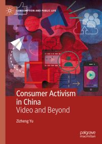 Book Cover for Consumer Activism in China by Zizheng Yu