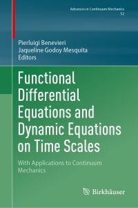 Book Cover for Functional Differential Equations and Dynamic Equations on Time Scales by Pierluigi Benevieri, Jacqueline G Mesquita
