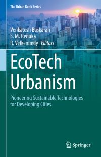Book Cover for Ecotech Urbanism by Venkatesh Baskaran, S M Renuka, R Velkennedy
