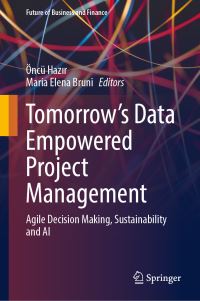 Book Cover for Tomorrow's Data Empowered Project Management by Öncü Hazr, Maria Elena Bruni