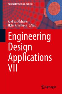 Book Cover for Engineering Design Applications VII by Andreas Öchsner, Holm Altenbach