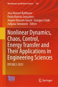 Book Cover for Nonlinear Dynamics, Chaos, Control, Energy Transfer and Their Applications in Engineering Sciences by Control and Applications to Applied Engineering and Life Sciences Conference on Dynamics