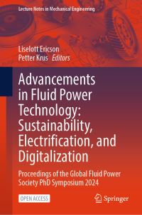 Book Cover for Advancements in Fluid Power Technology by Global Fluid Power Society PHD Symposium