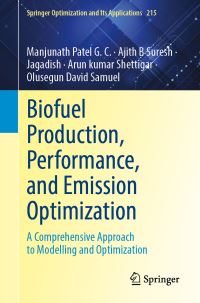 Book Cover for Biofuel Production, Performance, and Emission Optimization by Manjunath Patel G C, Ajith B S, Jagadish, Arun Kumar Shettigar, Olusegun David Samuel
