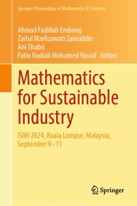 Book Cover for Mathematics for Sustainable Industry by Ahmad Fadillah Embong, Zaitul Marlizawati Zainuddin, Ani Shabri, Fatin Nadiah Mohamed Yussof