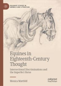 Book Cover for Equines in Eighteenth-Century Thought by Monica Mattfeld