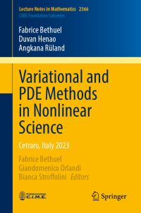 Book Cover for Variational and PDE Methods in Nonlinear Science by Fabrice Bethuel, Giandomenico Orlandi, Bianca Stroffolini