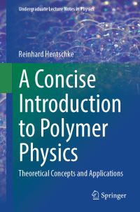 Book Cover for A Concise Introduction to Polymer Physics by Reinhard Hentschke