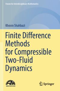 Book Cover for Finite Difference Methods for Compressible Two-Fluid Dynamics by Khosro Shahbazi