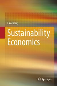 Book Cover for Sustainability Economics by Lin Zhang