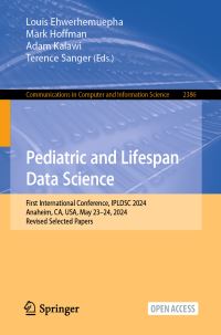 Book Cover for Pediatric and Lifespan Data Science by International Pediatric and Lifespan Data Science Conference
