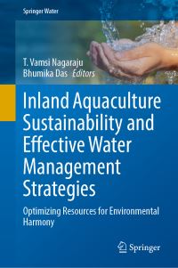 Book Cover for Inland Aquaculture Sustainability and Effective Water Management Strategies by T Vamsi Nagaraju, Bhumika Das